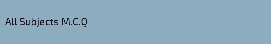 All Subjects M.C.Q